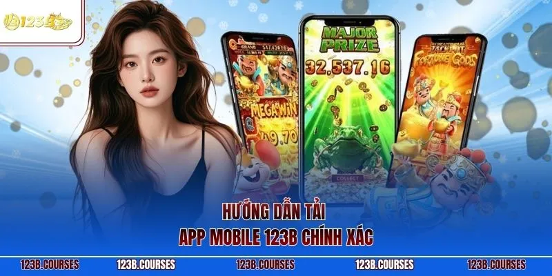 Hướng dẫn tải app mobile 123B chính xác