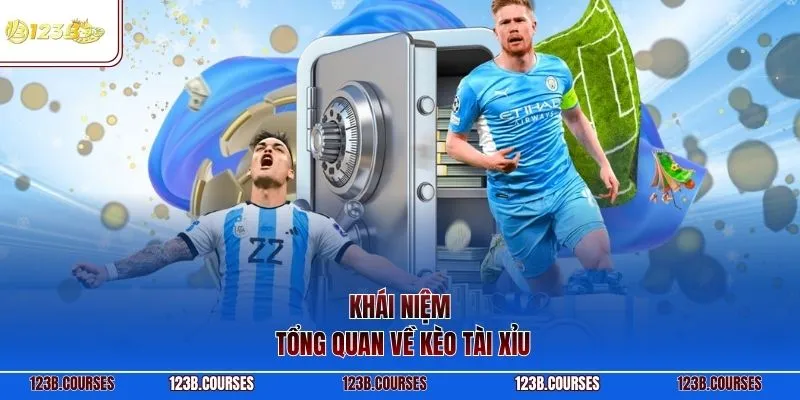 Khái niệm tổng quan về kèo tài xỉu