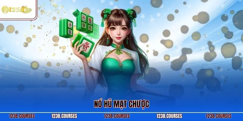 Nổ hũ mạt chược