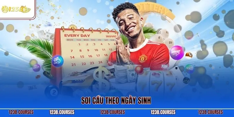 Soi cầu theo ngày sinh